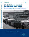 Titelseite des Buches "Die Einheitsgewerkschaft im Saarstaat 1945 bis 1955 bzw. 1957"