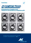 Titelseite des Buches "Ein langjähriger Wunsch der Arbeitnehmerschaft - Die Arbeitskammer im Saargebiet und die Arbeitskammer des Saarlandes bis zur Rückgliederung 1957"
