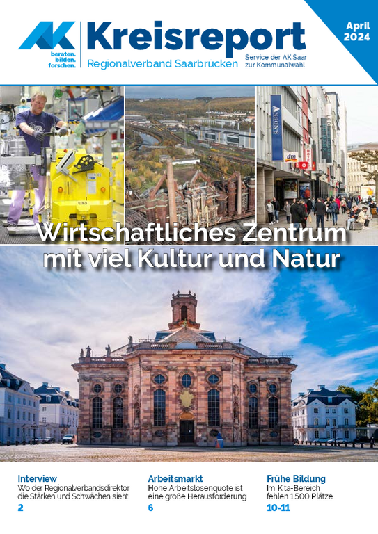 AK-Kreisreport Regionalverband Saarbrücken - Wirtschaftliches Zentrum mit viel Kultur und Natur