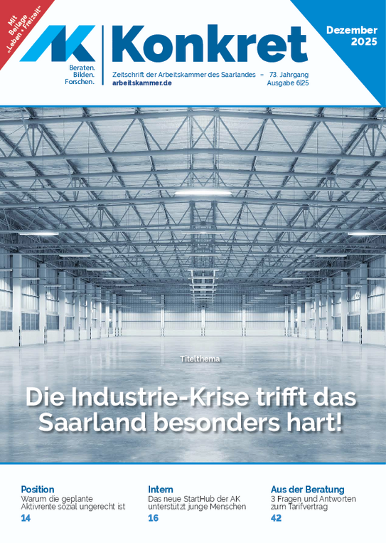 Die Industriekrise betrifft das Saarland besonders hart! - Heft 6, Dezember 2025